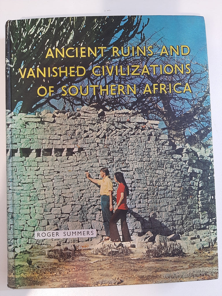 Ancient Ruins and Vanished Civilizations of Southern Africa by Roger Summers