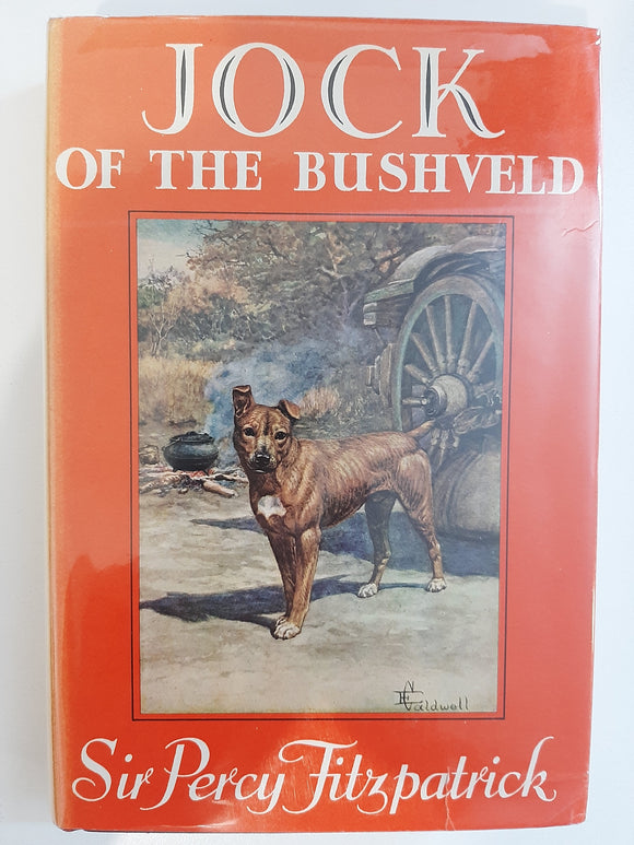Jock of the Bushveld by Sir Percy Fitzpatrick