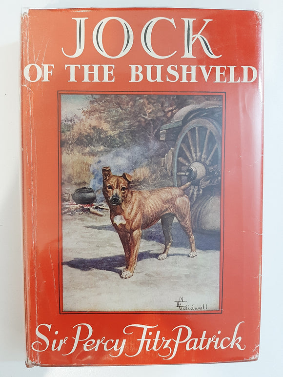 Jock of the Bushveld by Sir Percy Fitzpatrick