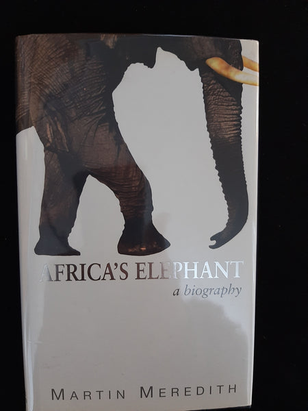 Africa's elephant: A biography by Meredith, Martin