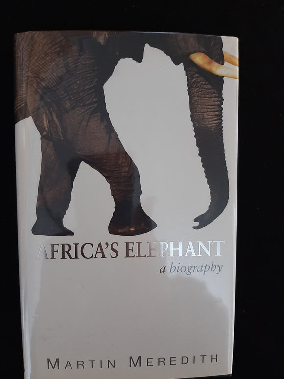 Africa's elephant: A biography by Meredith, Martin