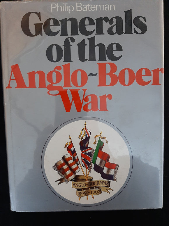Generals of the Anglo-Boer War by Bateman, Philip