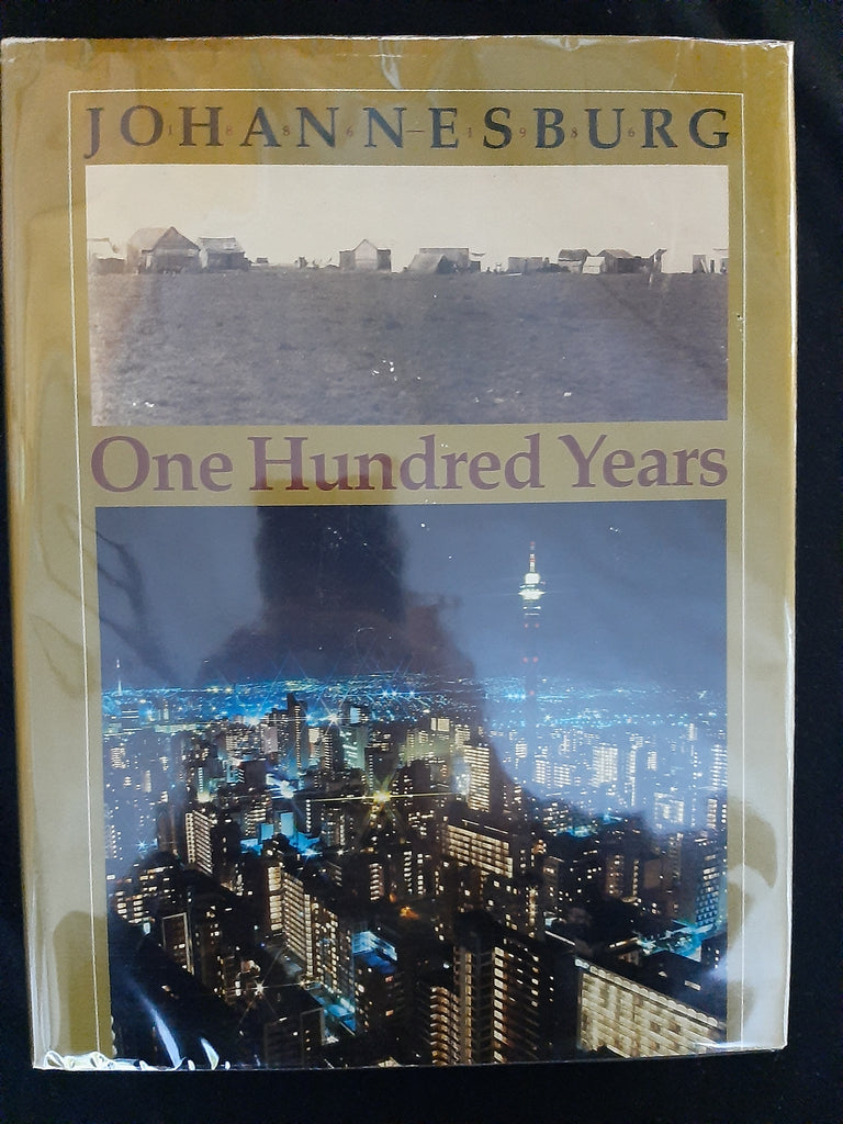 Johannesburg: One hundred years
