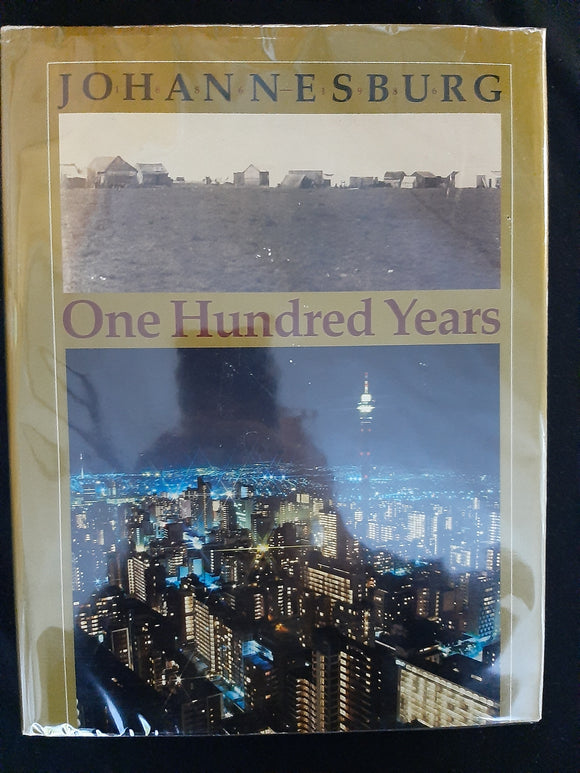 Johannesburg: One hundred years