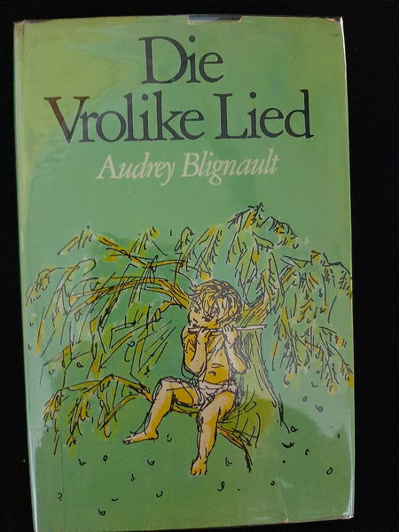 Die Vrolike Lied by Audrey Blignault