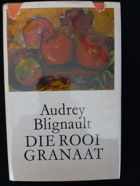 Die Rooi Granaat by Audrey Blignault
