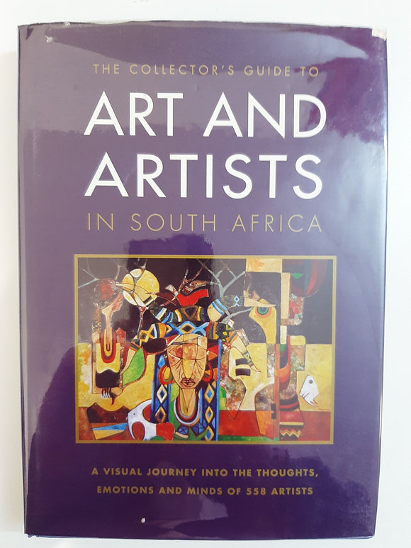 The Collector's Guide to Art and Artists in South Africa by South Africa Institute Of Artists And Designers