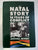 The Natal story: Sixteen years of conflict by Jeffery, Anthea