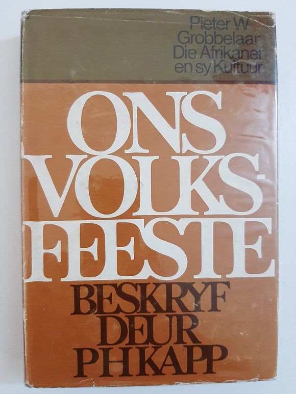 Ons volksfeeste (Die Afrikaner en sy kultuur) (Afrikaans Edition) by Kapp, P. H