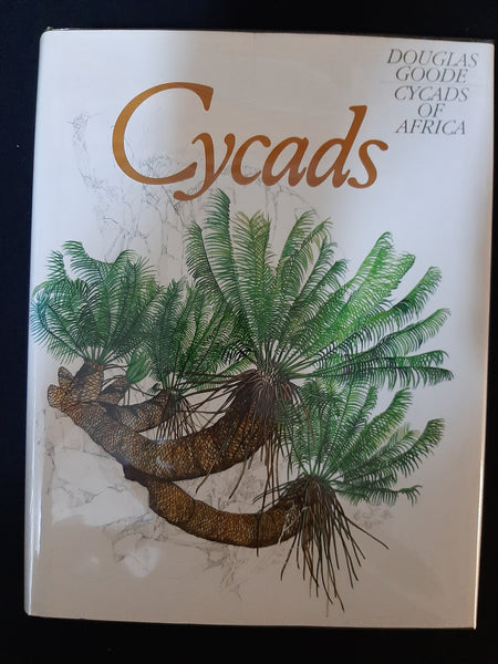 Cycads of Africa by Goode, Douglas