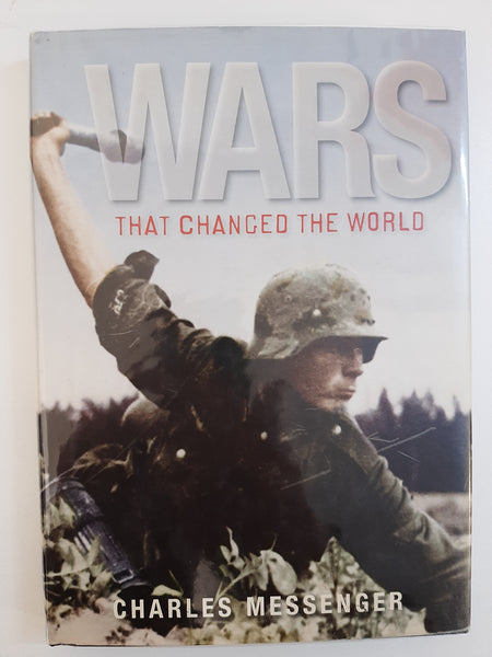 Wars the Changed the World by Messenger, Charles