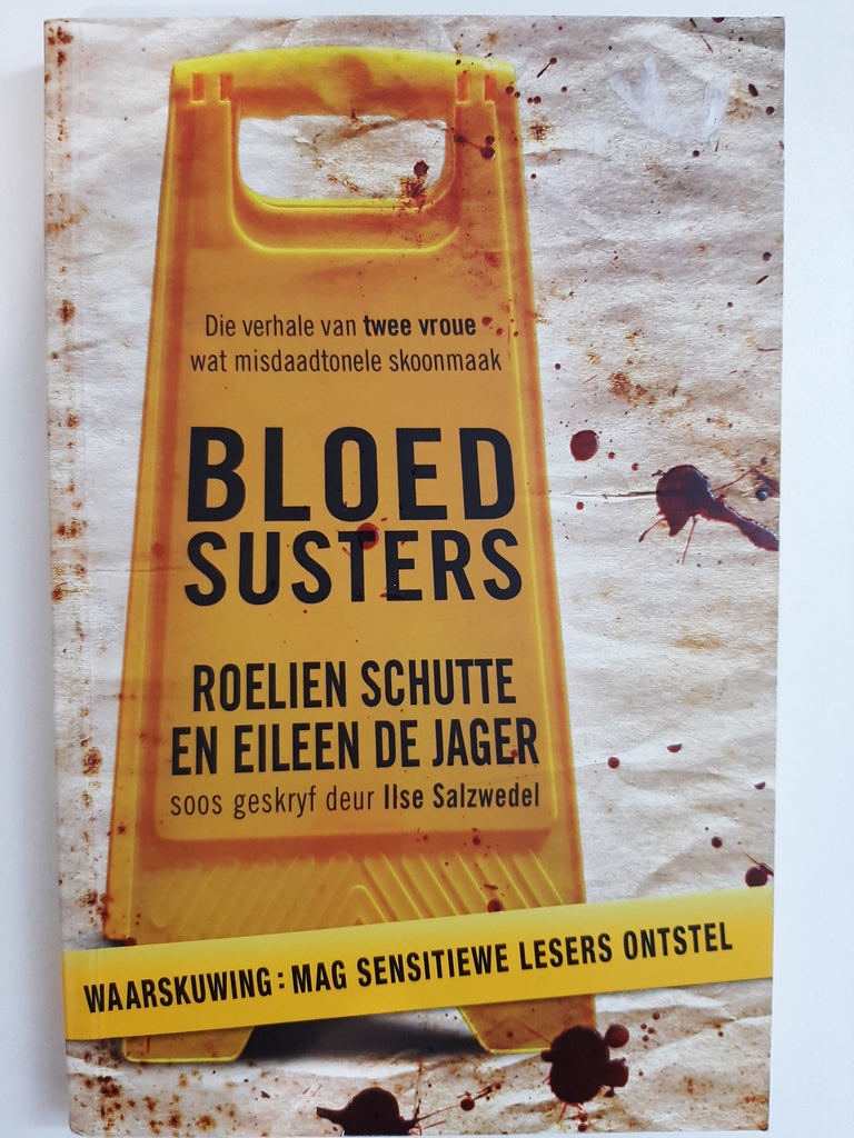 Bloedsuster - Roelien Schutte en Eileen de Jager by Ilse Salzwedel