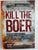 Kill the Boer by Ernst Roets
