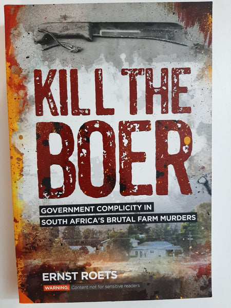Kill the Boer by Ernst Roets