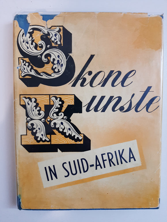 Skone Kunste in Suid-Afrika, Deel 1 by P J Nienaber