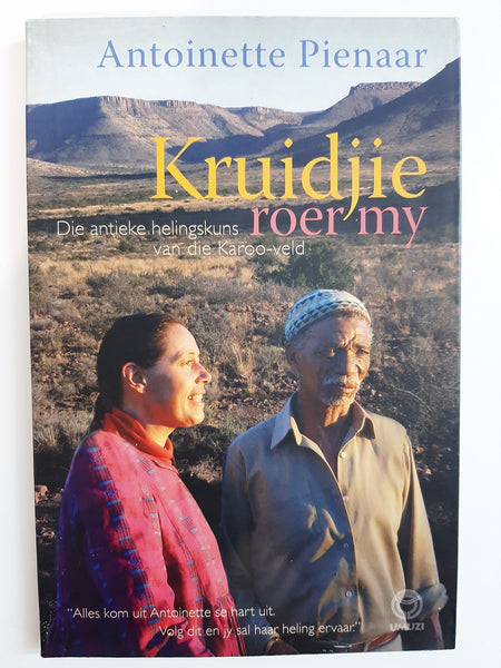 Kruidjie Roer My by Pienaar, Antoinette (Afrikaans text)