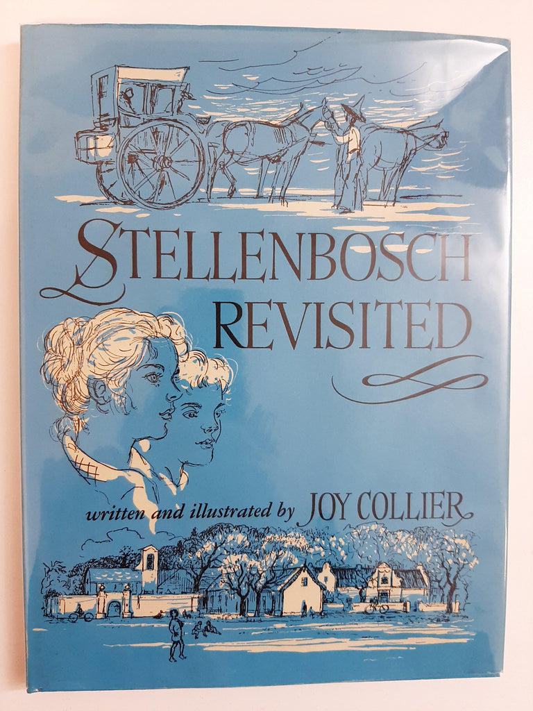 Stellenbosch Revisited by Joy Collier