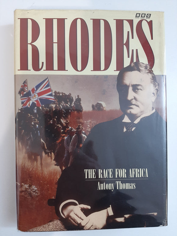 Rhodes the Race for Africa by Thomas, Antony