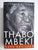 Thabo Mbeki The Dream Deferred by Gevisser, Mark