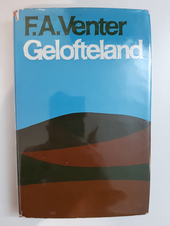 Gelofteland by F.A Venter