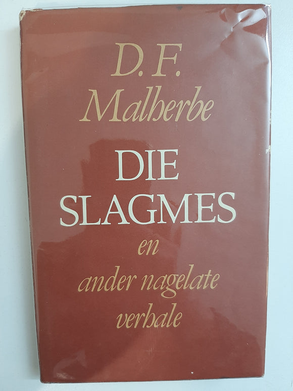 Die Slagmes en ander nagelate verhale by D.F. Malherbe