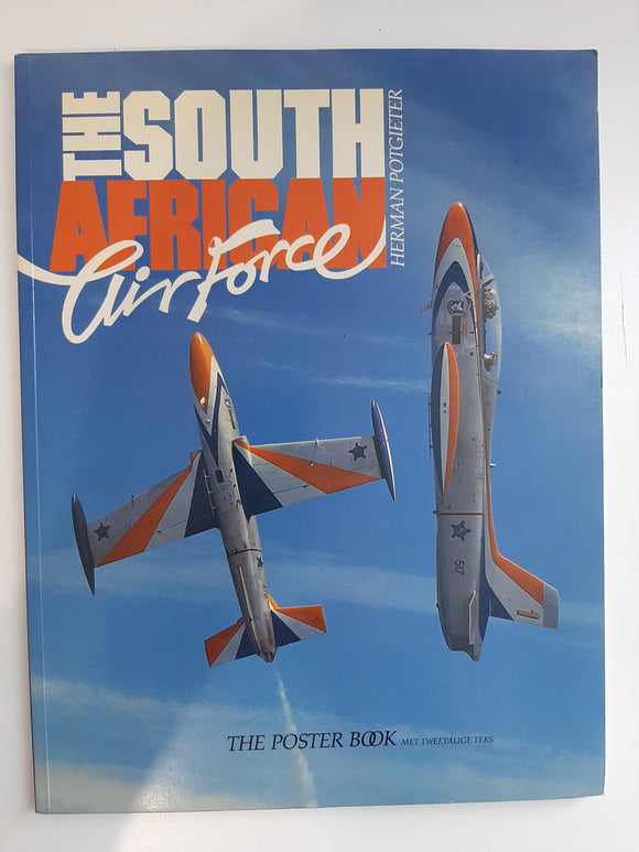 The South African Air Force : The Poster Book by Potgieter, Herman