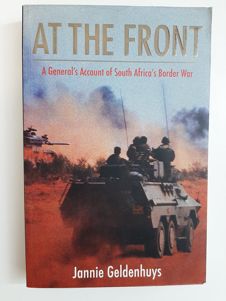 At the Front by Geldenhuys, Jannie
