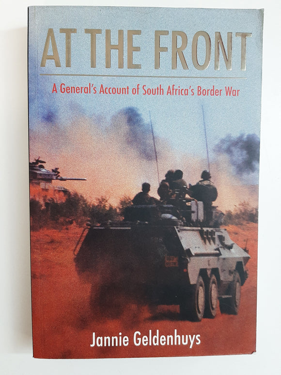At the Front by Geldenhuys, Jannie