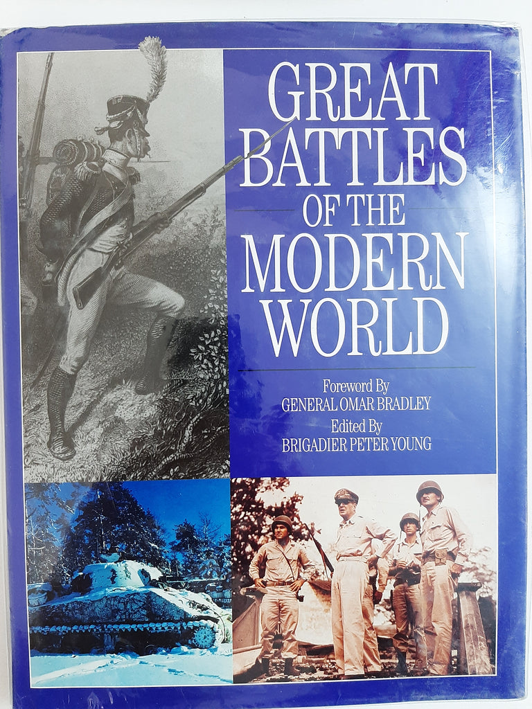 Great Battles of the Modern World by Brigadier Peter Young