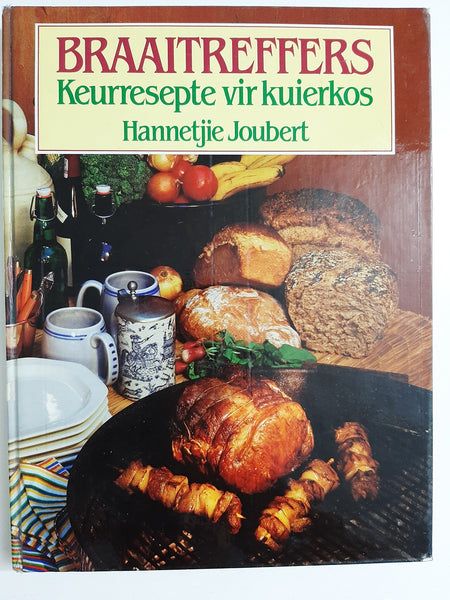 Braaitreffers -Keurresepte vir Kuierkos by Hannetjie Joubert (Afrikaans text)