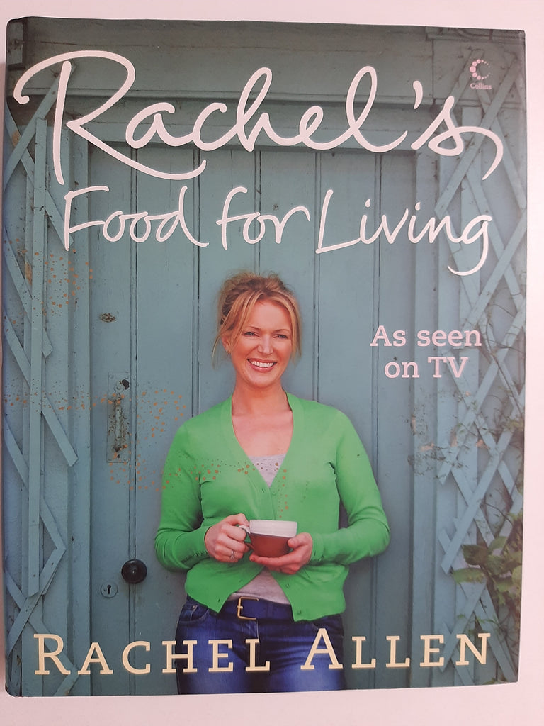 Rachel's Favourite Food for Living by Allen, Rachel