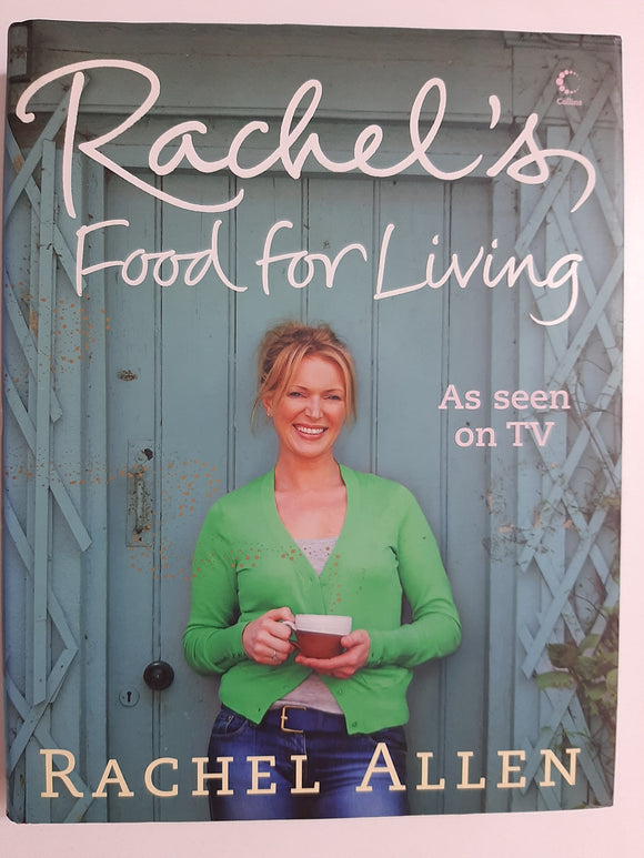 Rachel's Favourite Food for Living by Allen, Rachel
