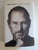 Steve Jobs: The Exclusive Biography by Walter Isaacson