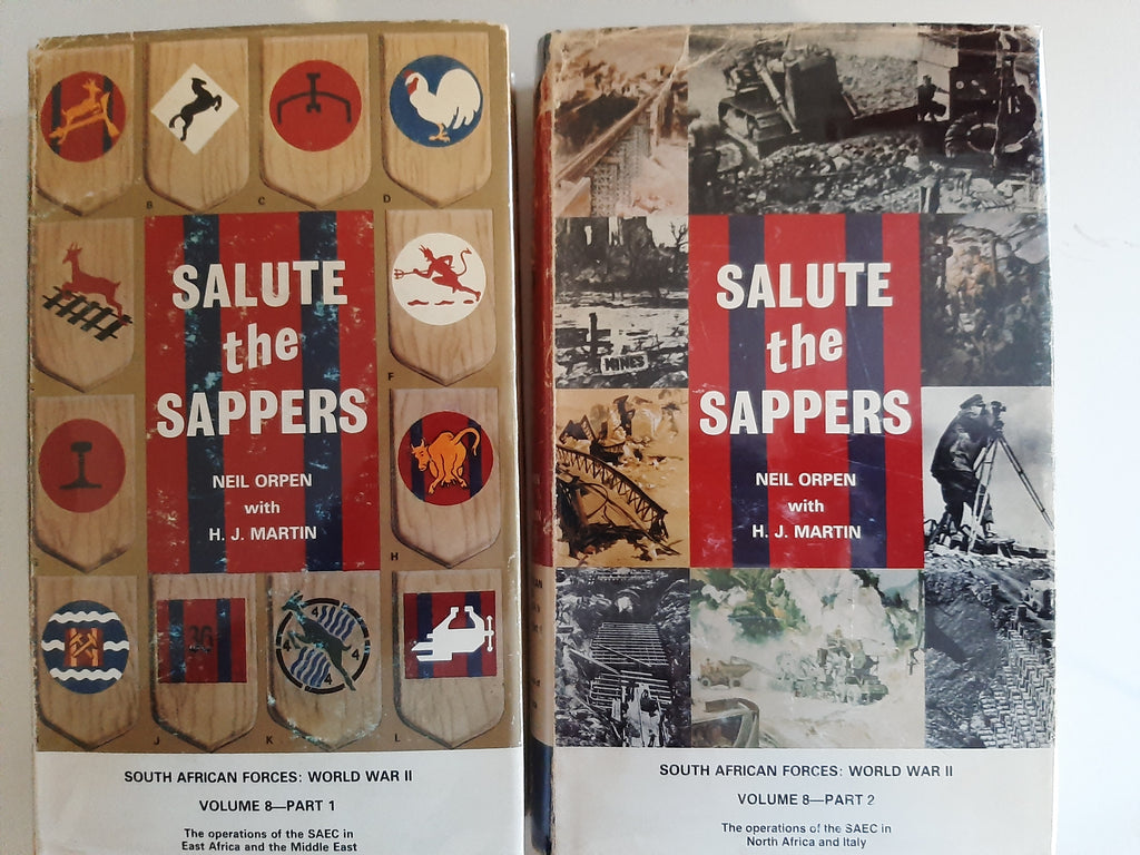 South African Forces: World War II Volume 8: Salute the Sappers Parts 1 & 2 by Neil Orpen with H.J. Martin