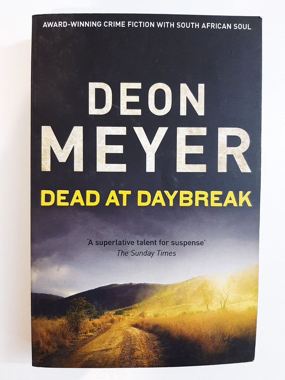 Dead at Daybreak by Deon Meyer