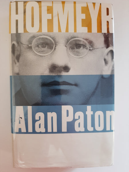Hofmeyr by Alan Paton