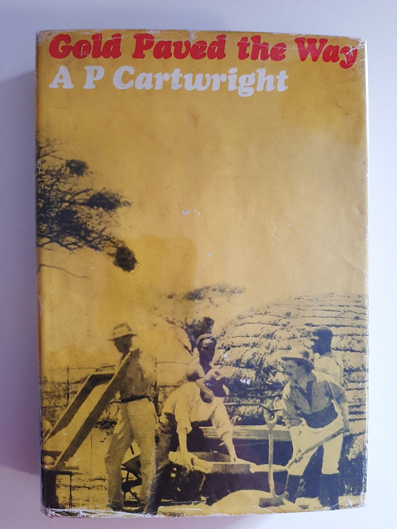 Gold Paved the Way by A P Cartwright