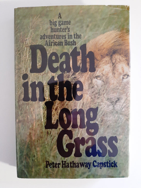 Death in the long grass Book by Peter Hathaway Capstick
