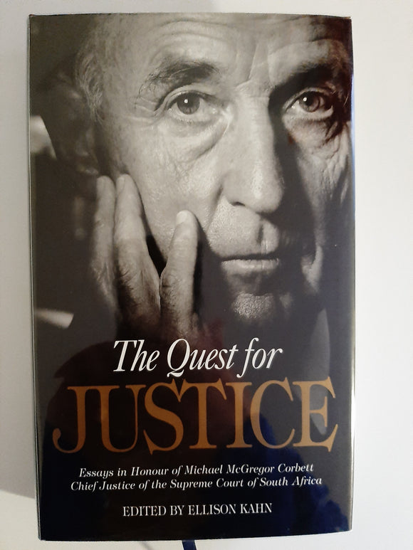 The Quest for Justice: Essays in Honour of Michael McGregor Corbett, Chief Justice of the Supreme Court of South Africa Book by Michael Corbett