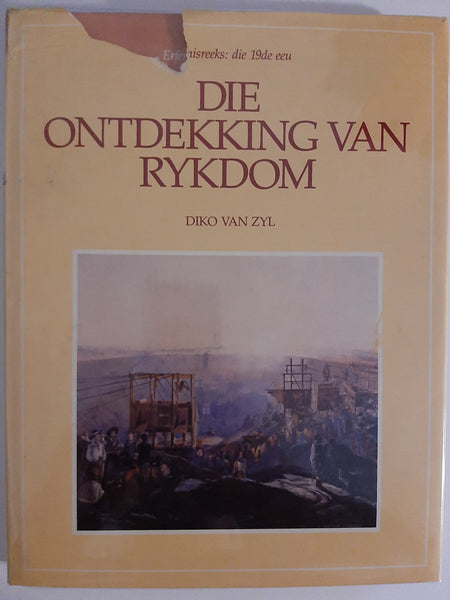 Die Ontdekking van Rykdom by Diko van Zyl