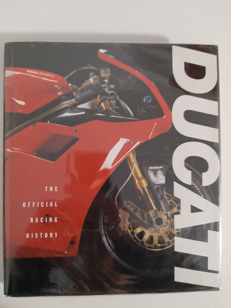 Ducati: The Official Racing History by Masetti, Marco