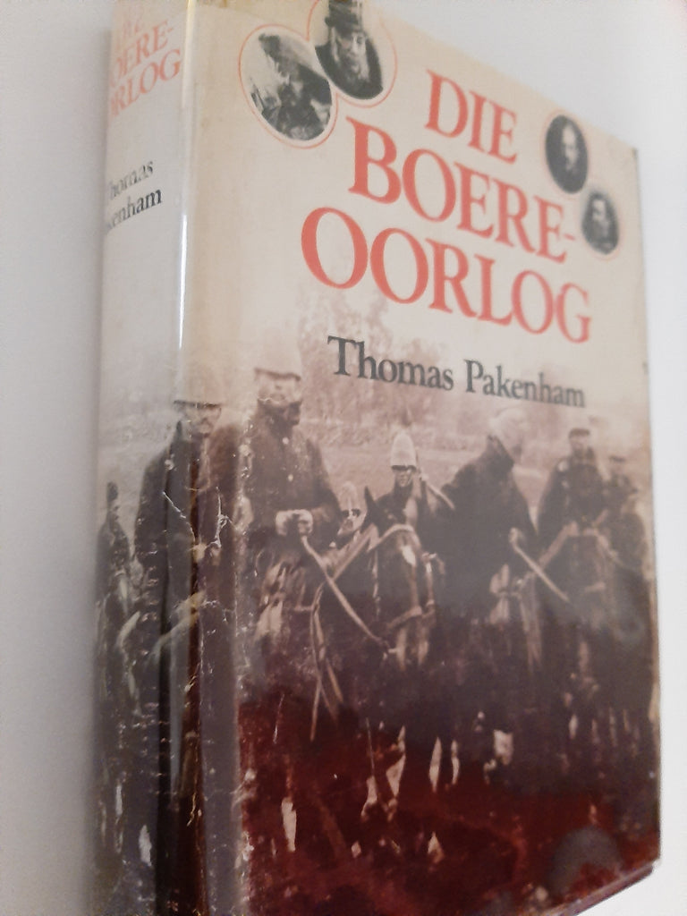 Die Boere-Oorlog by Thomas Pakenham(Afrikaans text)