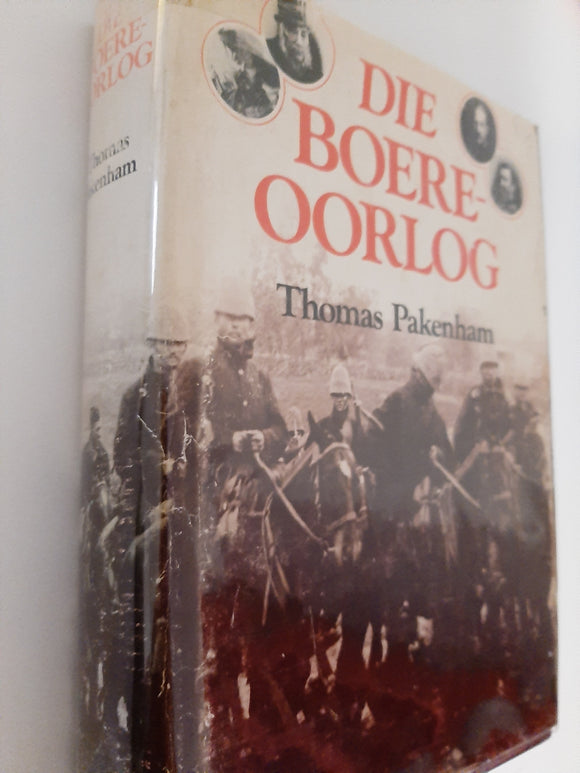 Die Boere-Oorlog by Thomas Pakenham(Afrikaans text)