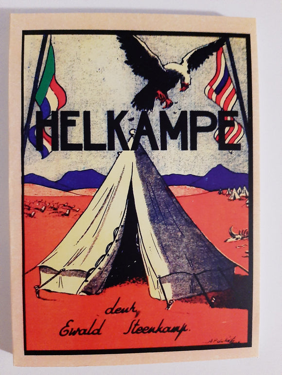 Helkampe by Ewald Steenkamp(Afrikaans text)