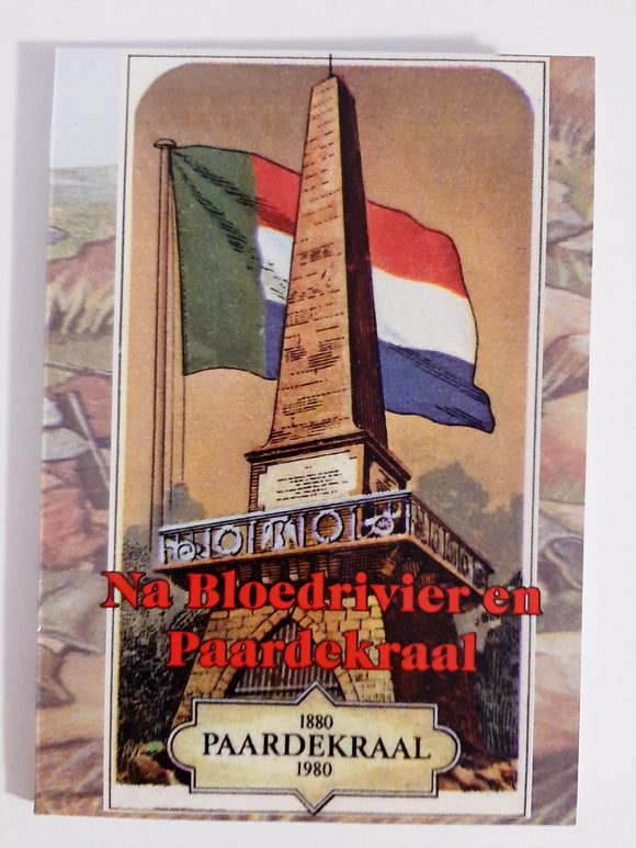 Na Bloedrivier en Paardekraal-1880 Paardekraal 1980 by J.A. Smith (Afrikaans text)