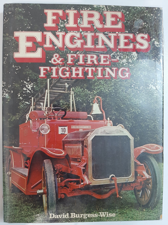 Fire Engines & Fire Fighting by David Burgess-Wise