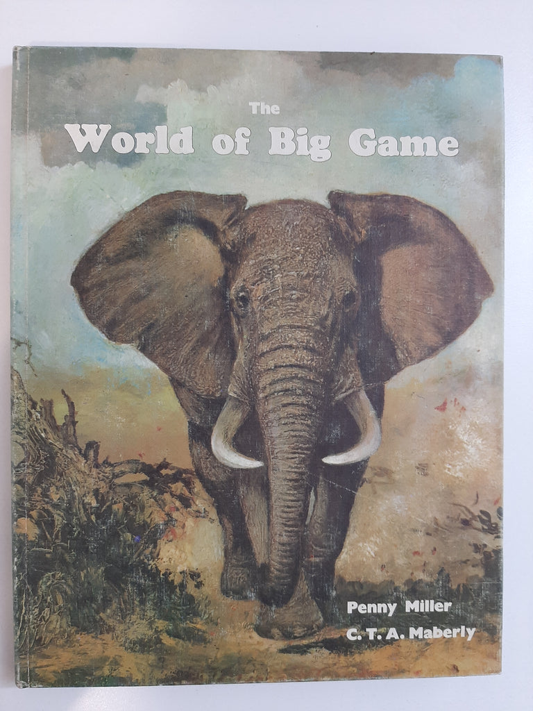 The World of Big Game by Miller, Penny; Maberly, C. T. A.