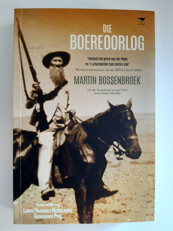 Die Boereoorlog by Martin Bossenbroek (Afrikaans text)