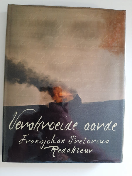 Verskroeide Aarde by Pretorius, FransJohan (Afrikaans text)