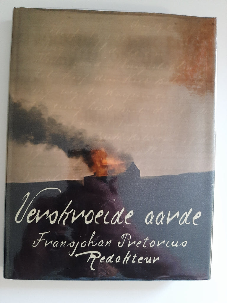 Verskroeide Aarde by Pretorius, FransJohan (Afrikaans text)